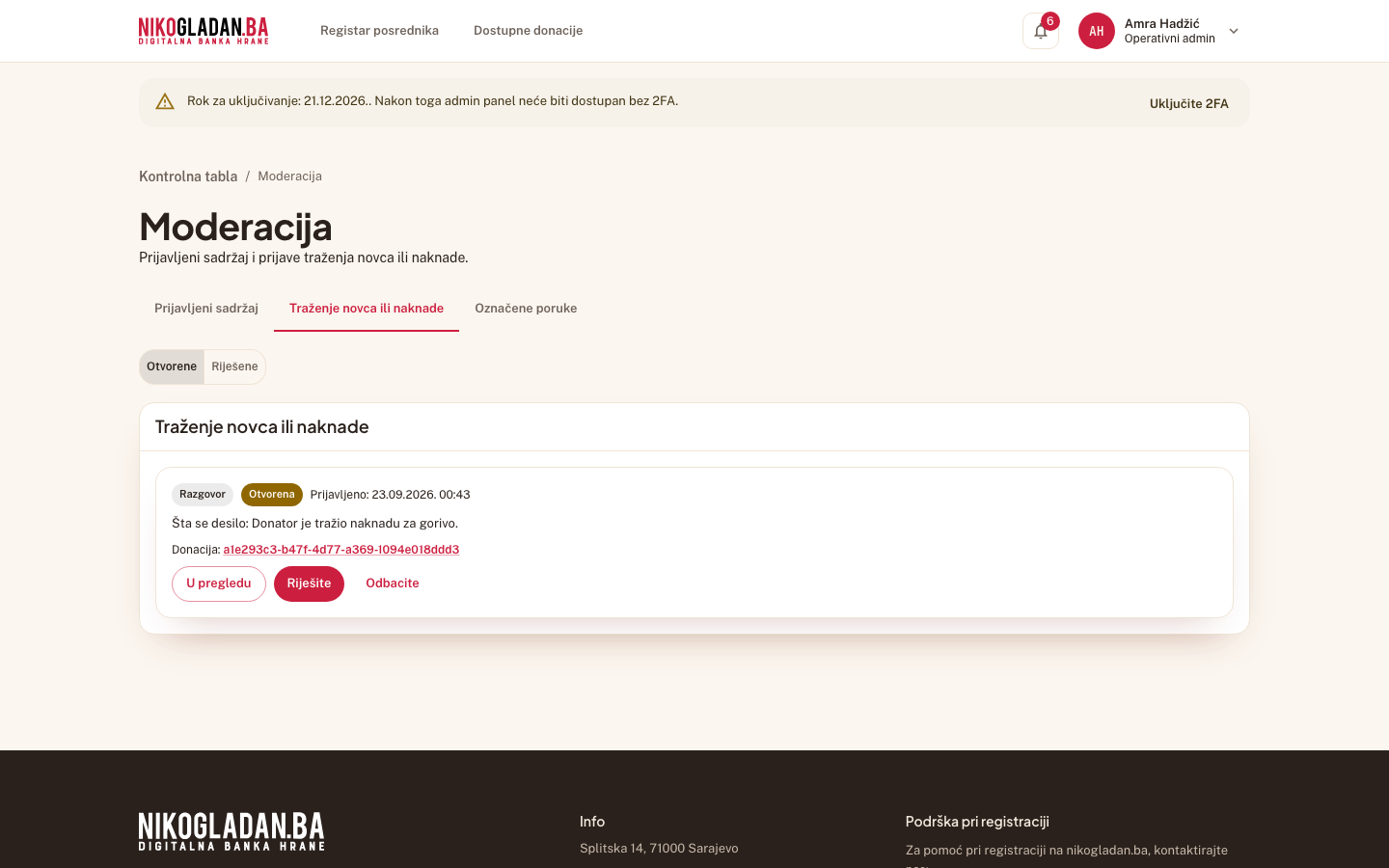 Korak 86: Prijava Kuhinje 1: „Šta se desilo: Donator je tražio naknadu za gorivo.", donacija NG-001010.