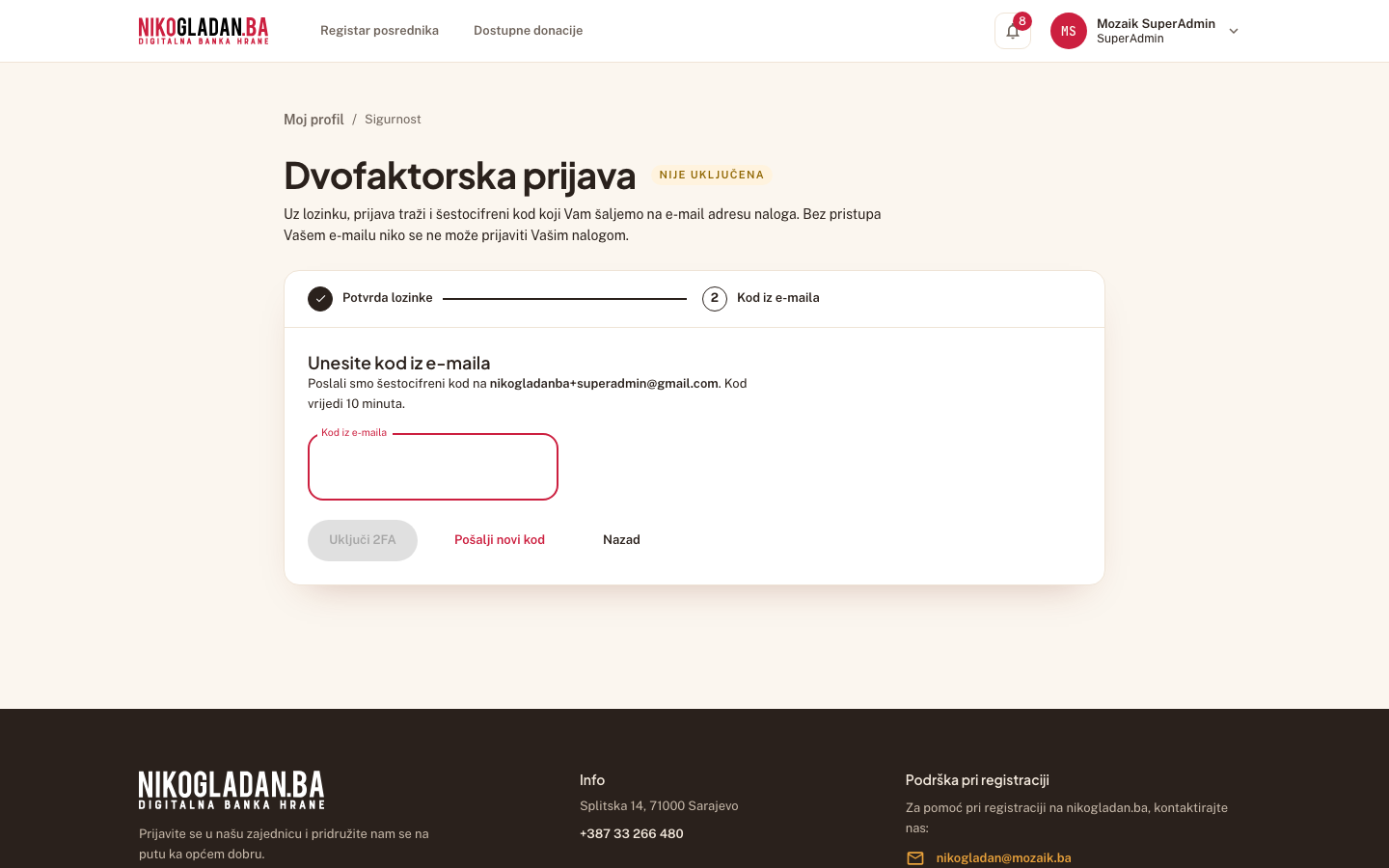 Korak 46: Korak 2 „Unesite kod iz e-maila": „Poslali smo šestocifreni kod na nikogladanba+superadmin@gmail.com. Kod vrijedi 10 minuta."