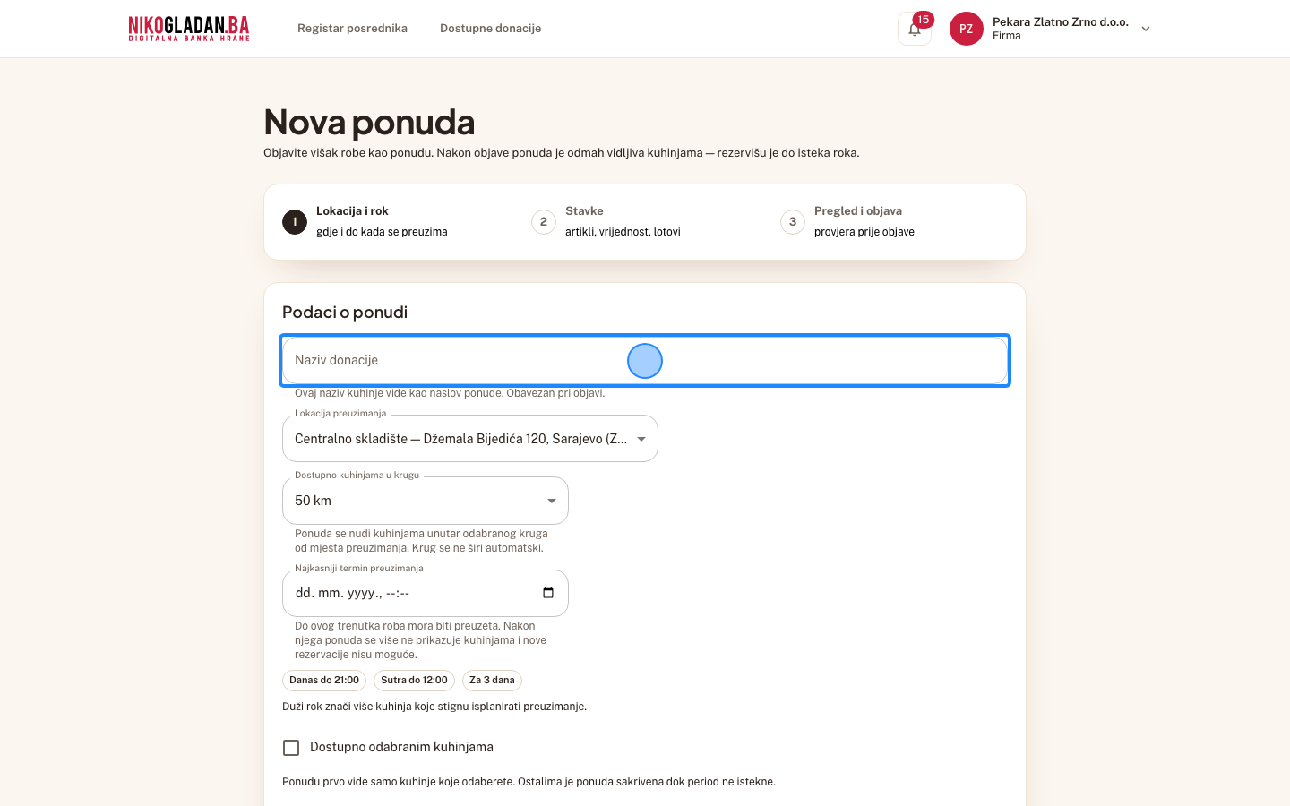 Korak 7: Korak 1 „Lokacija i rok": u polje „Naziv donacije" unesite Pekarski višak.